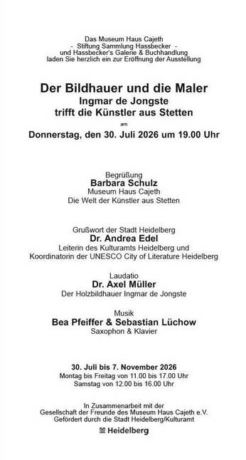 Einladung Seite 2 von 4 zur Ausstellung vom 30.07.2026 bis 07.11.2026 im Museum Haus Cajeth, Heidelberg Einladung Seite 2 von 4 zur Ausstellung vom 30.07.2026 bis 07.11.2026 im Museum Haus Cajeth, Heidelberg